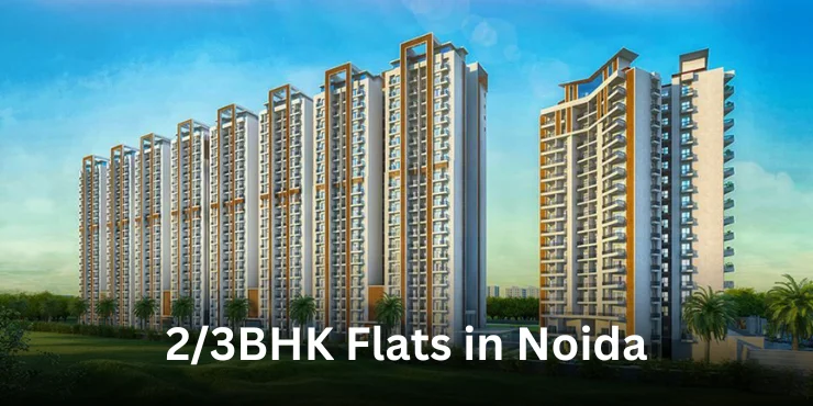 2BHK Flats vs 3BHK Flats in Noida - A Comprehensive Guide for Homebuyers