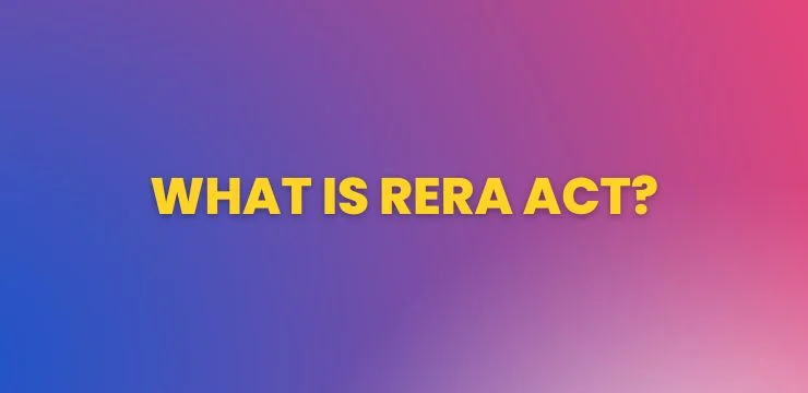 What is RERA Act 2016?